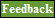 Feedback